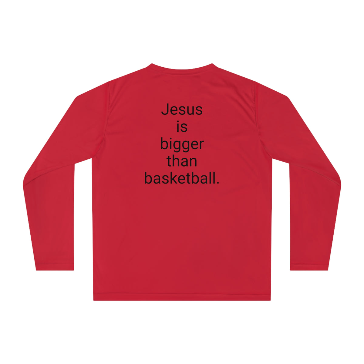 Jesus is bigger than basketball Unisex Performance Long Sleeve Shirt