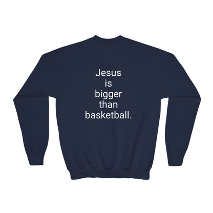 Jesus is bigger than basketball Youth Crewneck Sweatshirt