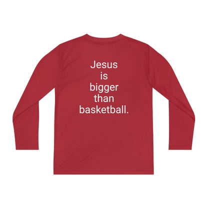 Jesus is bigger than basketball Youth Long Sleeve Competitor Tee