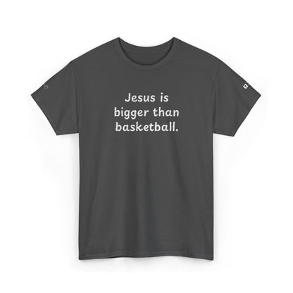 Special Edition Embroidery Jesus is Bigger Than Basketball Unisex Heavy Cotton Tee