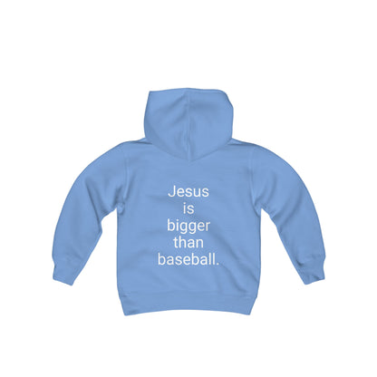 Jesus is bigger than baseball Youth Heavy Blend Hooded Sweatshirt