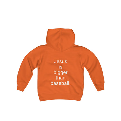 Jesus is bigger than baseball Youth Heavy Blend Hooded Sweatshirt