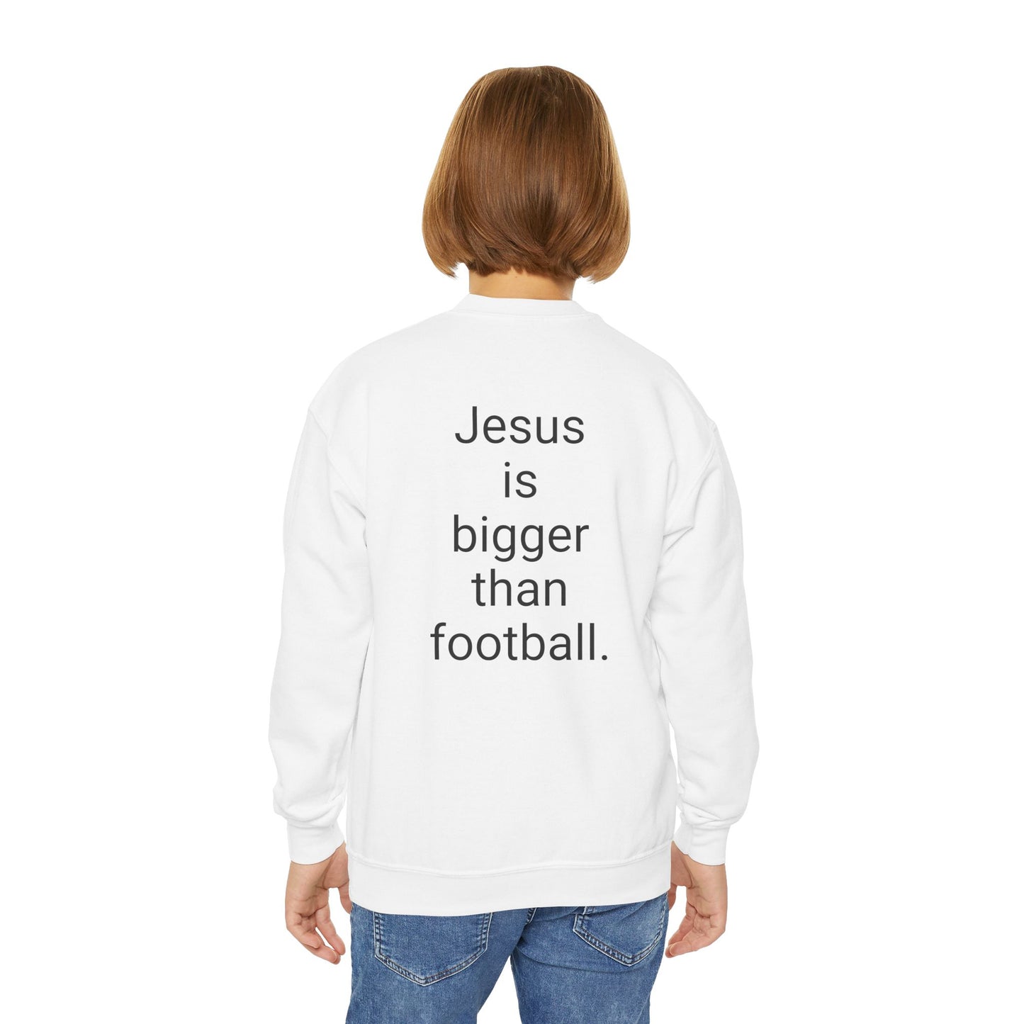 Jesus is bigger than football Youth Crewneck Sweatshirt