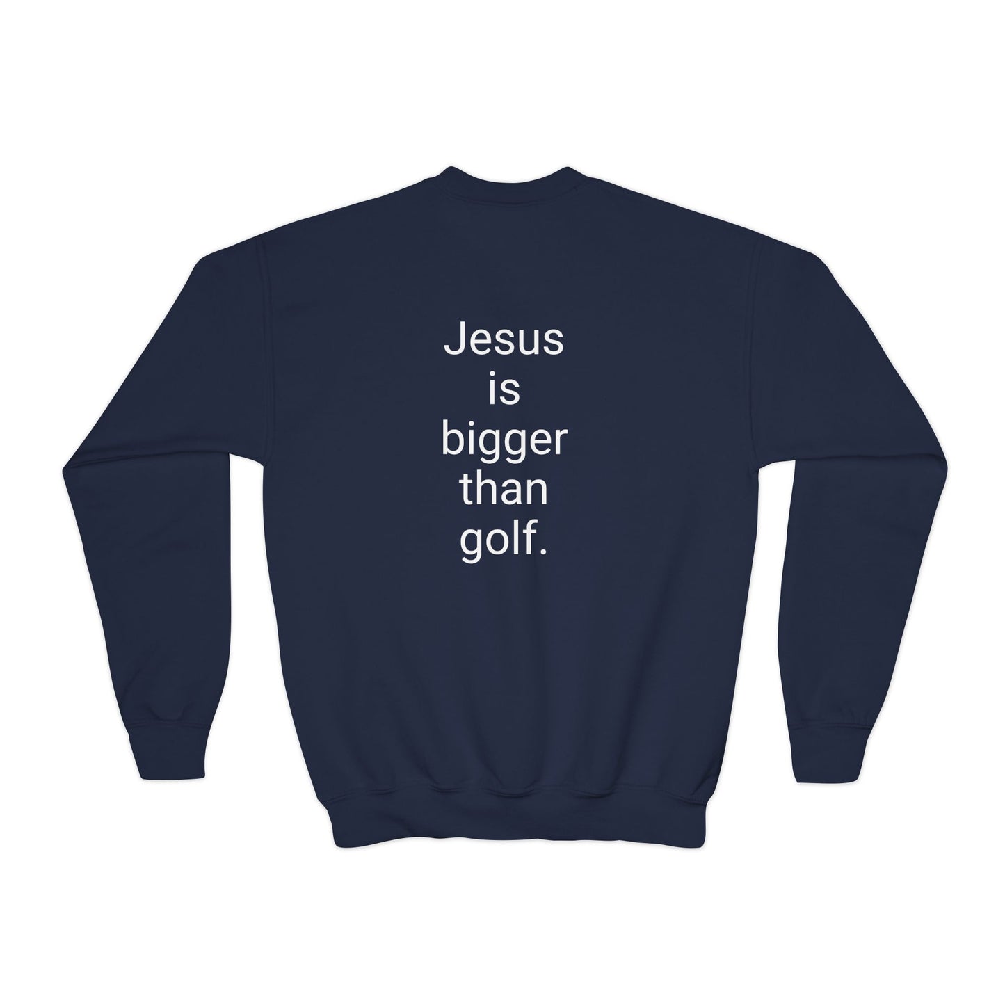 Jesus is bigger than golf Youth Crewneck Sweatshirt