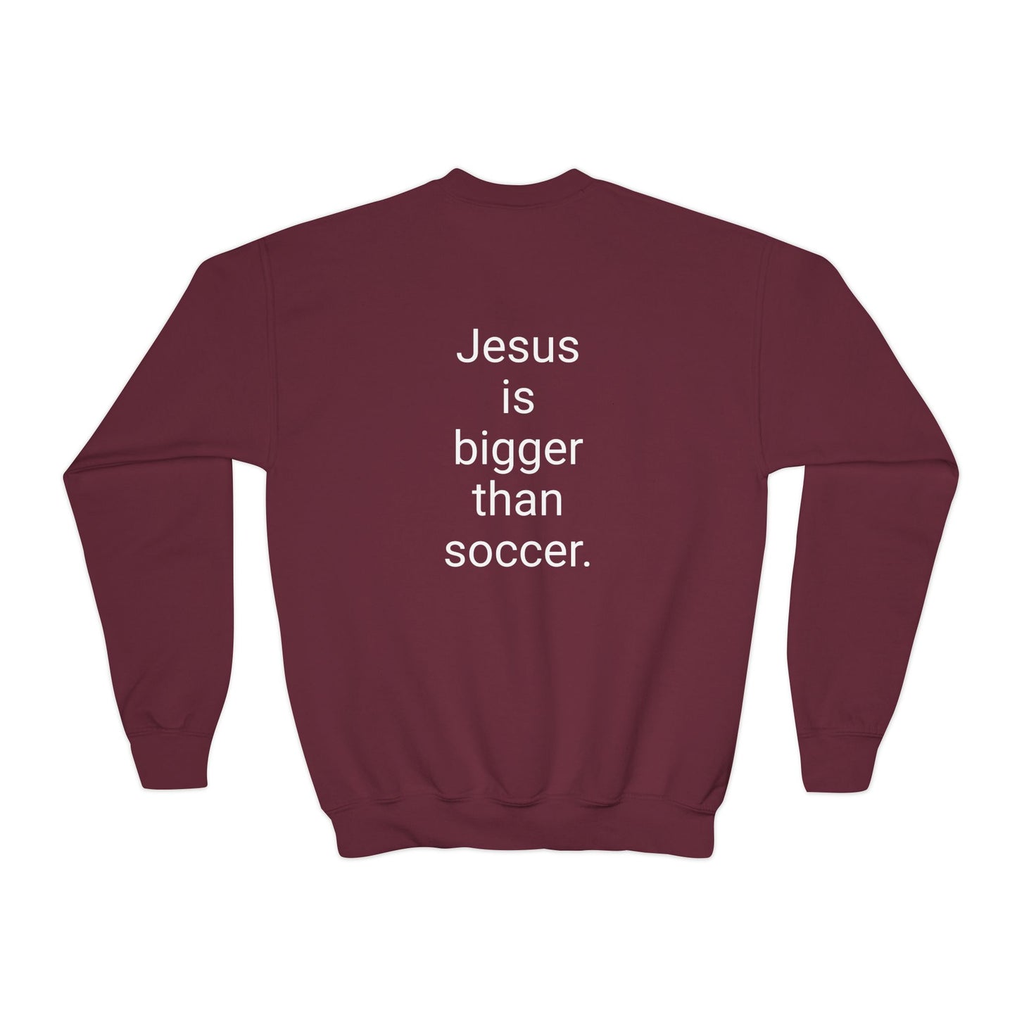 Jesus is bigger than soccer Youth Crewneck Sweatshirt