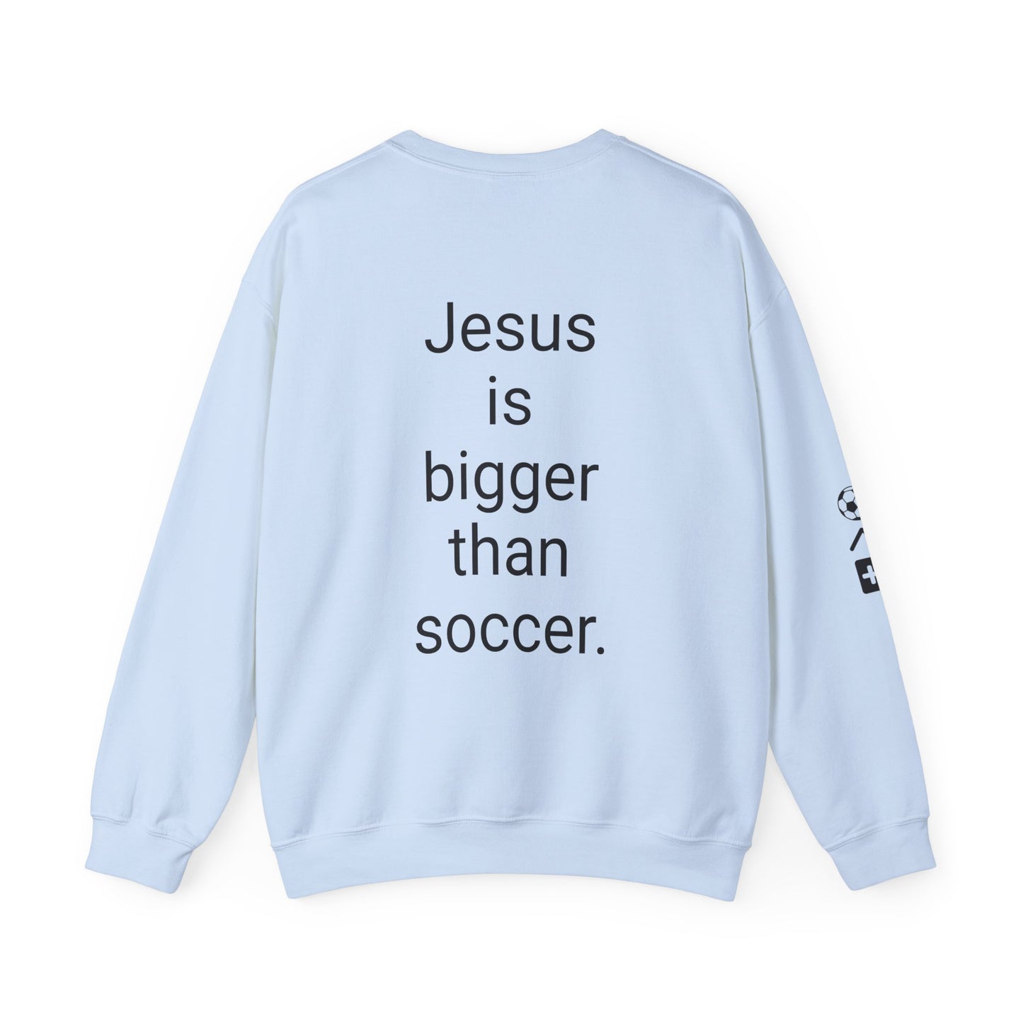 Jesus is bigger than soccer Unisex Heavy Blend™ Crewneck Sweatshirt