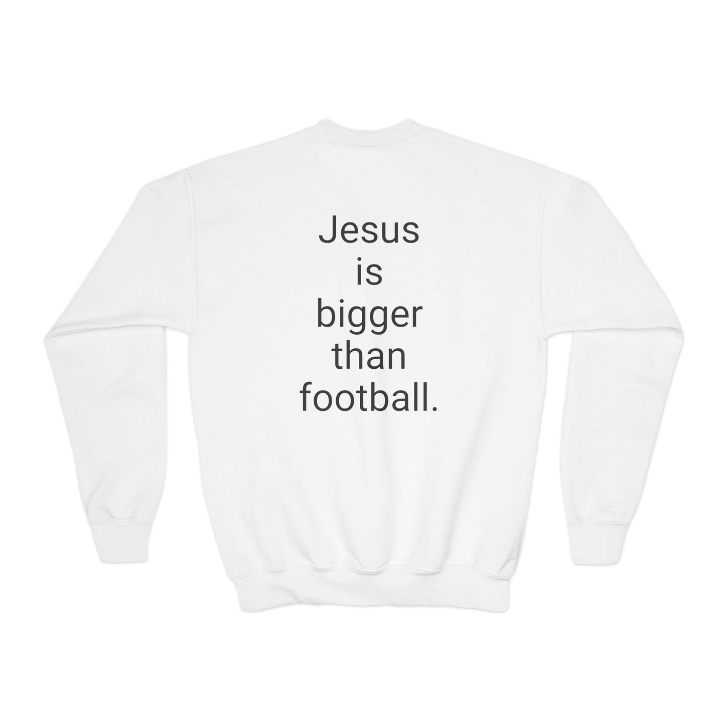 Jesus is bigger than football Youth Crewneck Sweatshirt