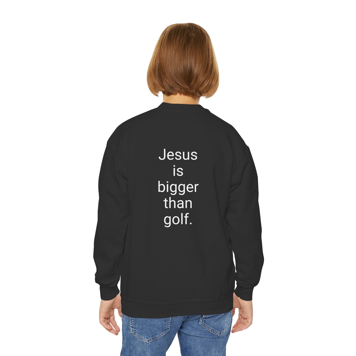 Jesus is bigger than golf Youth Crewneck Sweatshirt