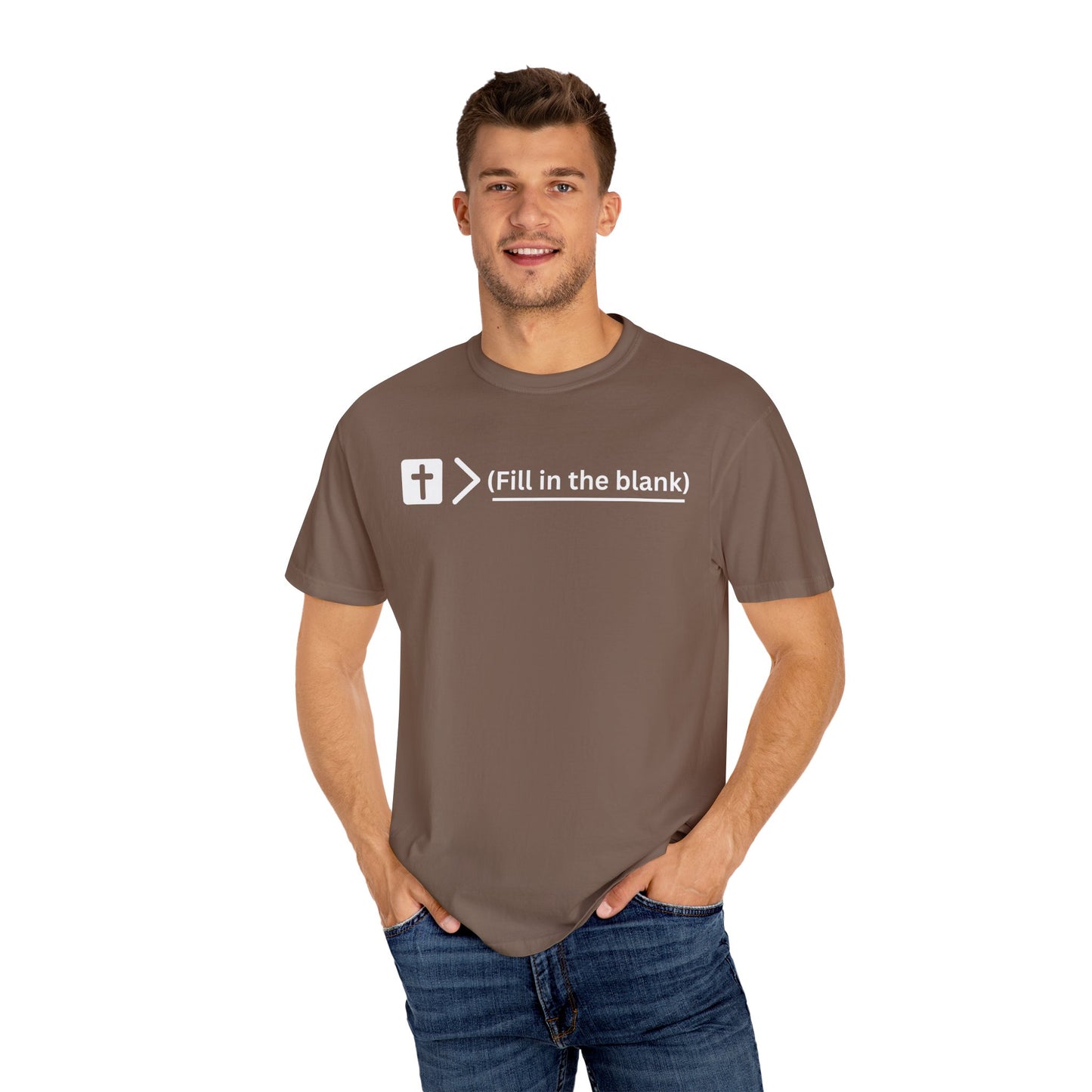 Jesus is bigger than (fill in the blank) Unisex Garment-Dyed T-shirt