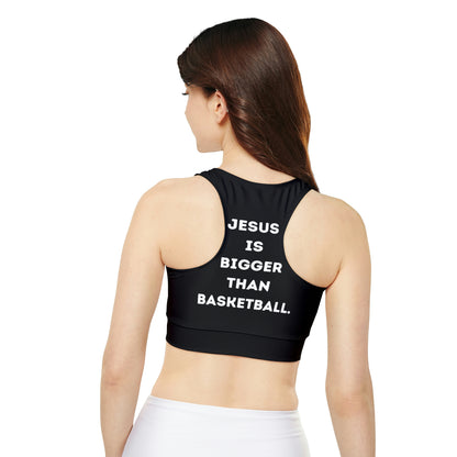 Jesus is bigger than basketball Fully Lined, Padded Sports Bra