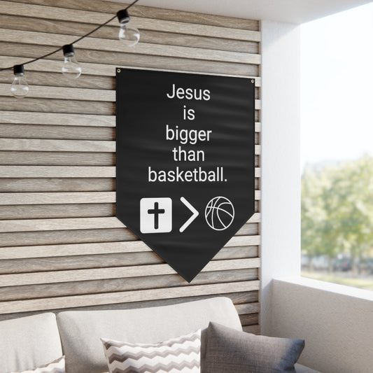 Jesus is bigger than basketball Sport Pennant Banner