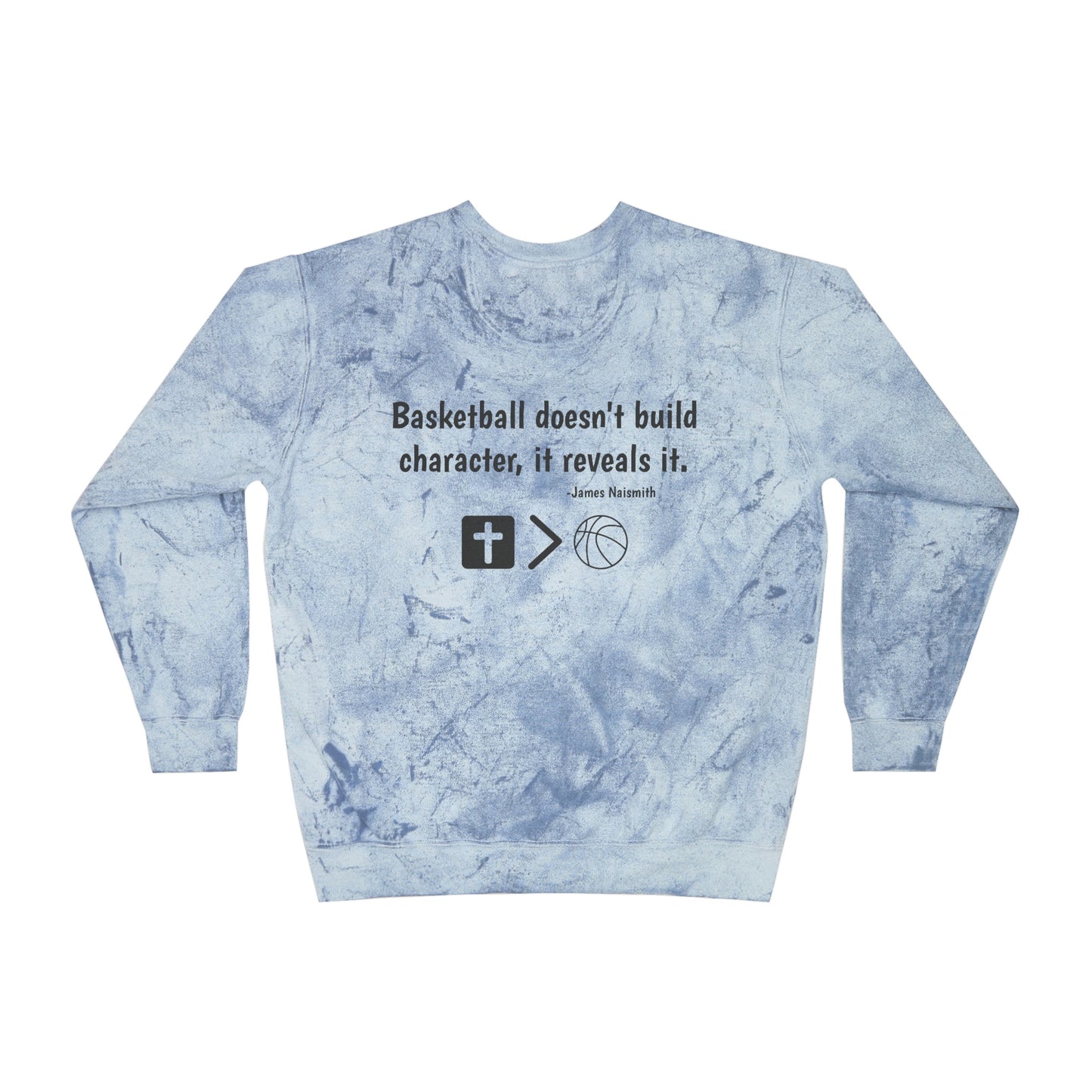 Limited Edition Naismith Quote Unisex Color Blast Crewneck Sweatshirt