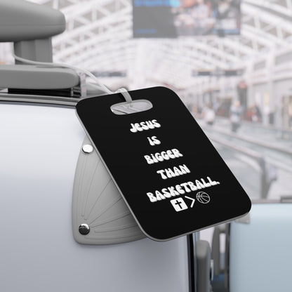 Jesus is bigger than basketball Bag Tags