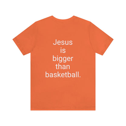 Unisex Jesus is bigger than basketball Classic Short Sleeve Tee